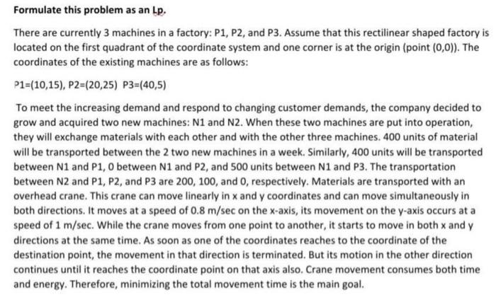 Formulate this problem as an Lp. There are