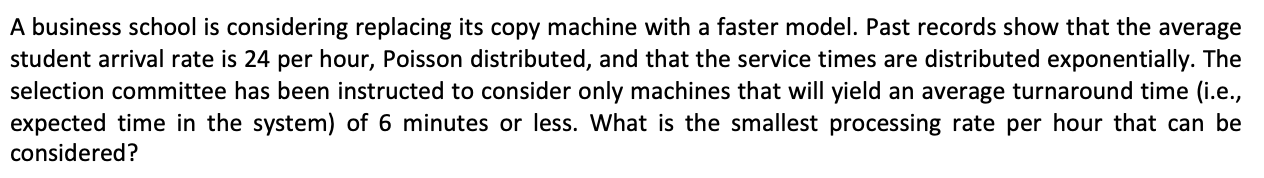 A business school is considering replacing its