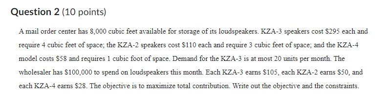 Question 2 (10 points) A mail order center has