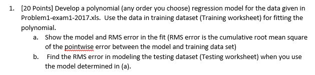 1. [20 Points] Develop a polynomial (any order
