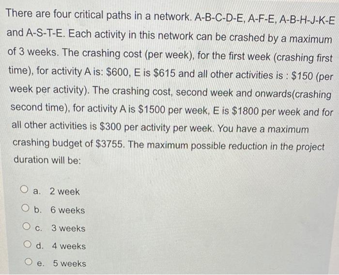 a There are four critical paths in a network.
