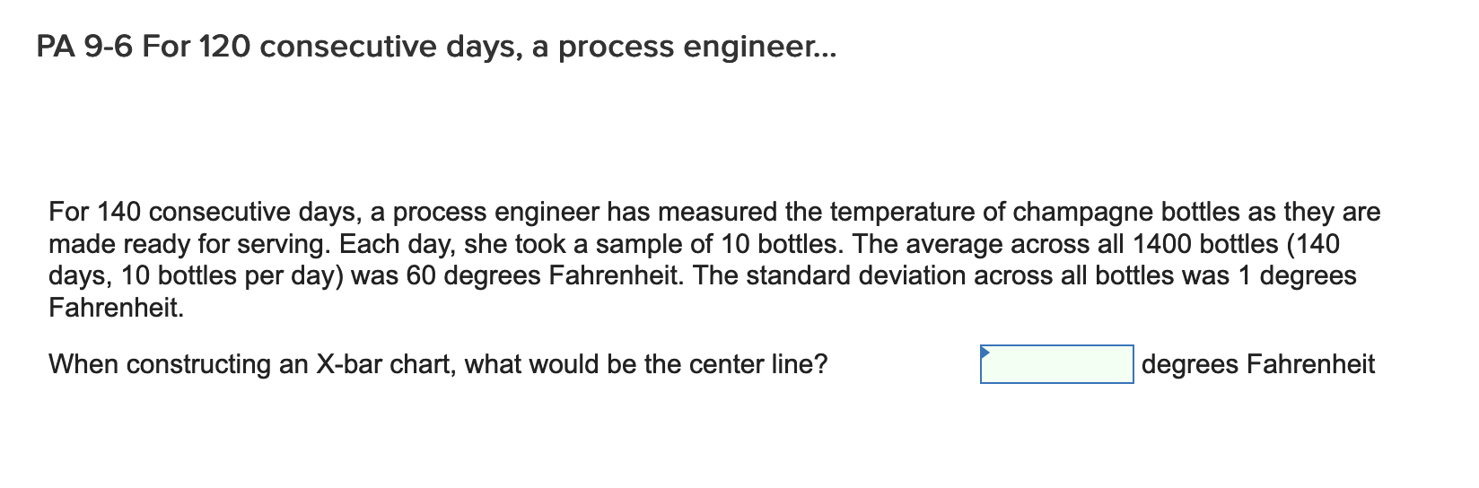 PA 9-6 For 120 consecutive days, a process