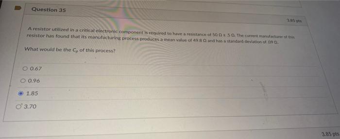 Question 35 A resistor utilized in a critical