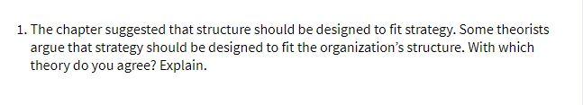 1. The chapter suggested that structure should be