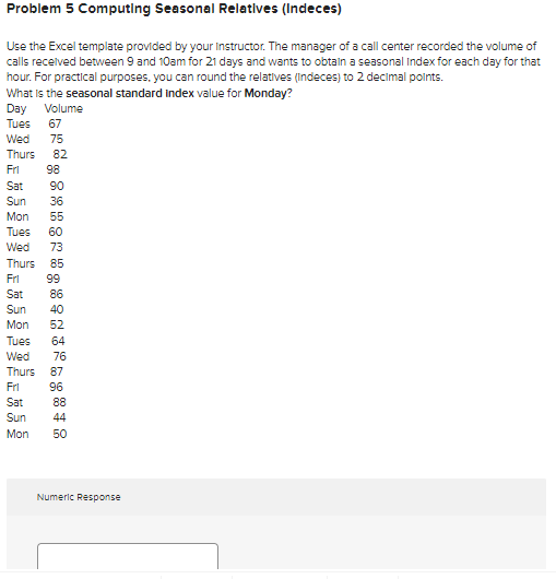 Use the Excel template provided by your