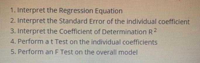 1. Interpret the Regression Equation 2. Interpret