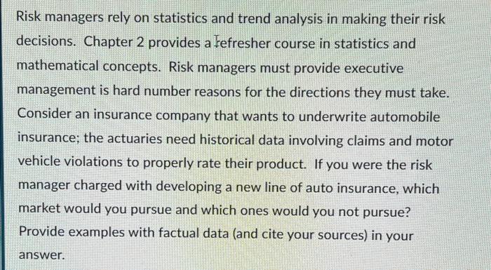 Risk managers rely on statistics and trend