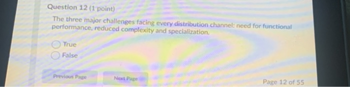 Question 12 (1 point) The three major challenges