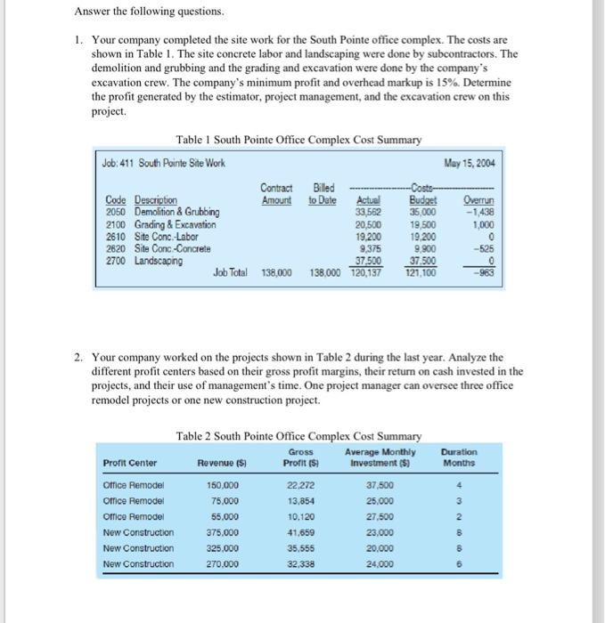 Answer the following questions. 1. Your company