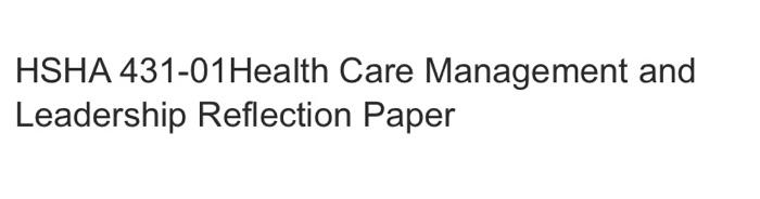 HSHA 431-01 Health Care Management and Leadership