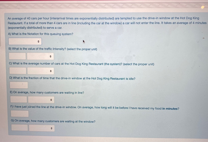 An average of 40 cars per hour (interarrival