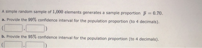 A simple random sample of 1,000 elements