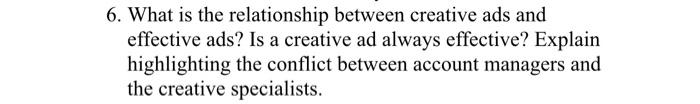 6. What is the relationship between creative ads