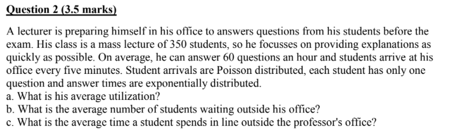 Question 2 (3.5 marks) A lecturer is preparing