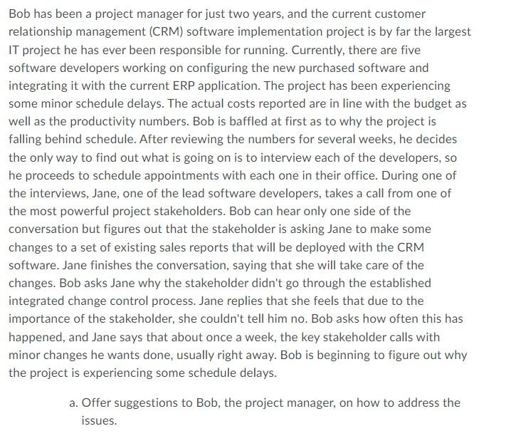 Bob has been a project manager for just two