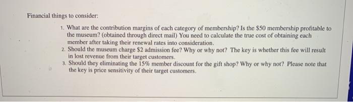 Financial things to consider: 1. What are the