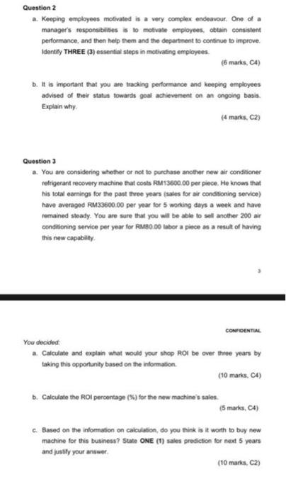 Question 2 2. Keeping employees motivated is a