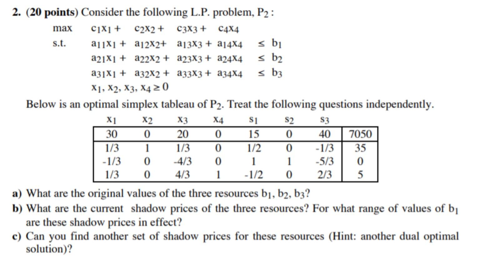 2. (20 points) Consider the following L.P.