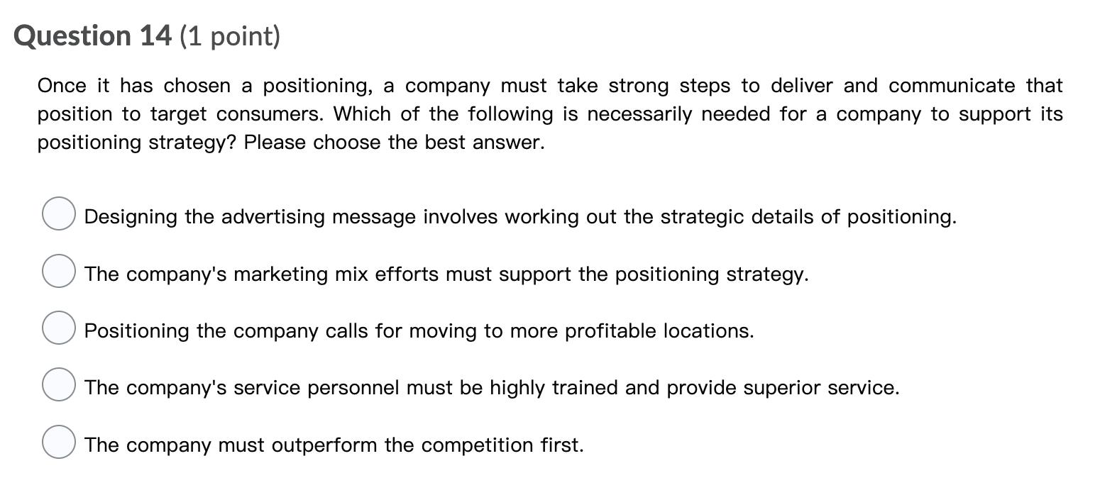 Question 14 (1 point) Once it has chosen a