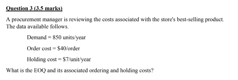 Question 3 (3.5 marks) A procurement manager is