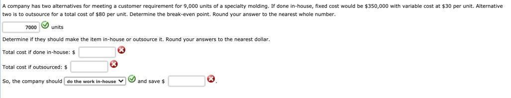 A company has two alternatives for meeting a