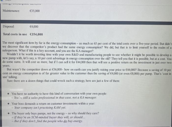 CASE STUDY Cost in use, not cost to buy...