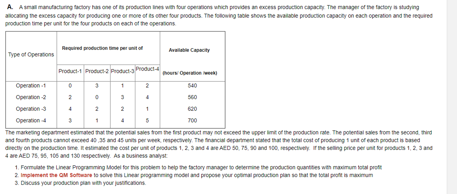 A. A small manufacturing factory has one of its