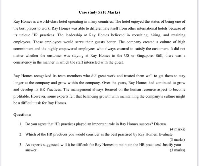 Case study 5 (10 Marks) Ray Homes is a
