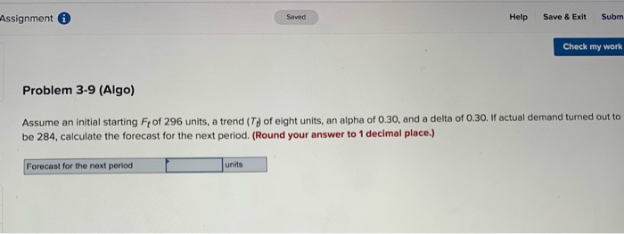 Assignment Saved Help Save & Exit Subm Check my