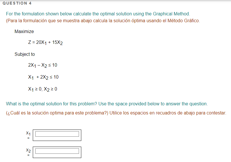 QUESTION 2 For the formulation shown below