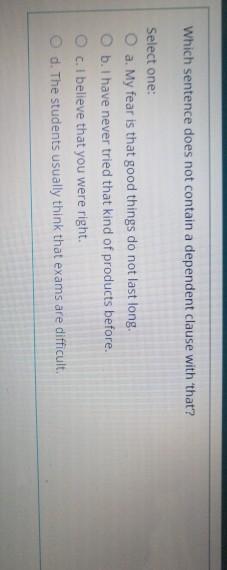 Which sentence does not contain a dependent