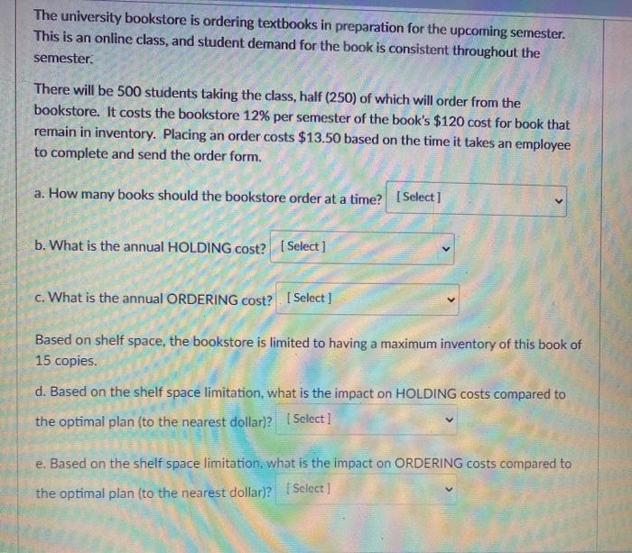 The university bookstore is ordering textbooks in