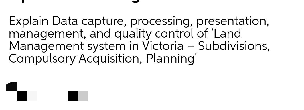 solved please Explain Data capture, processing,