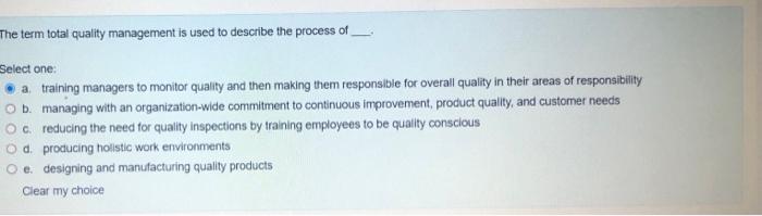The term total quality management is used to