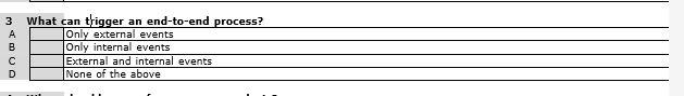 3 B What can trigger an end-to-end process? Only