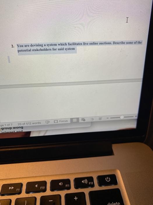 1 2. You are devising a system which facilitates