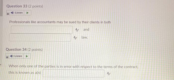 Question 33 (2 points) Listen Professionals like