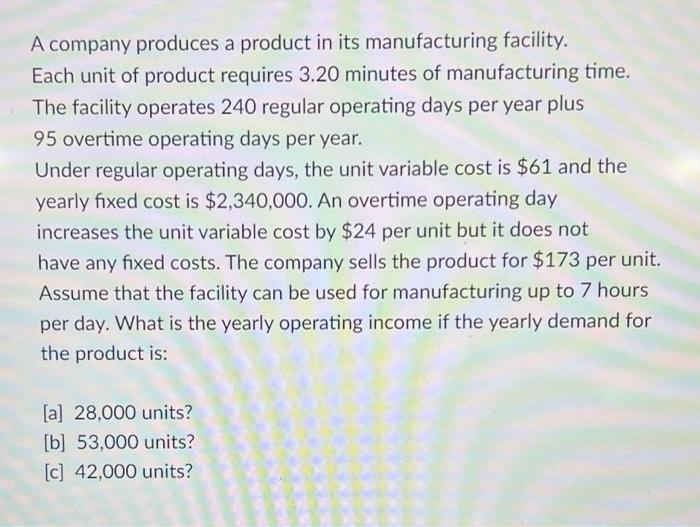 can i get step by step please A company produces