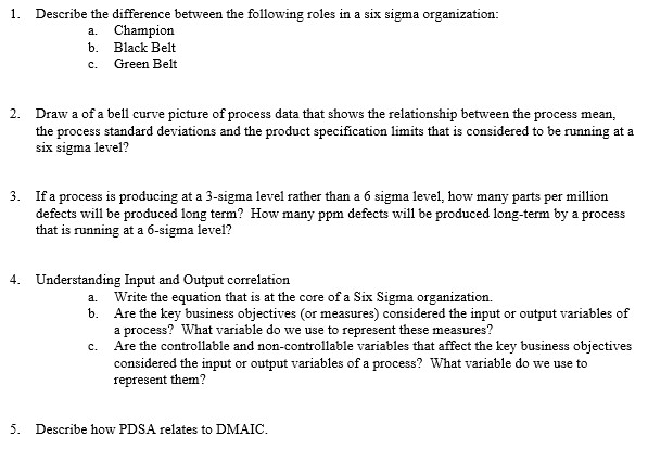 1. Describe the difference between the following