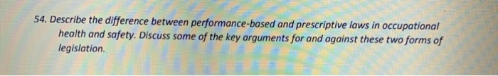 54. Describe the difference between