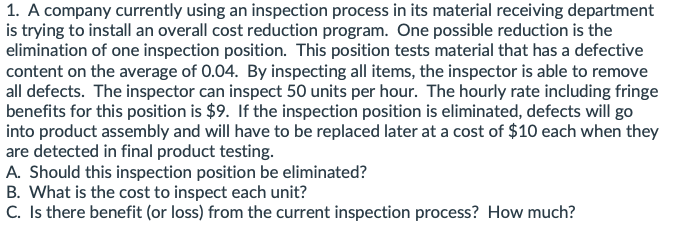 1. A company currently using an inspection