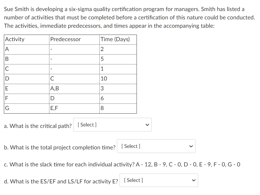 Sue Smith is developing a six-sigma quality