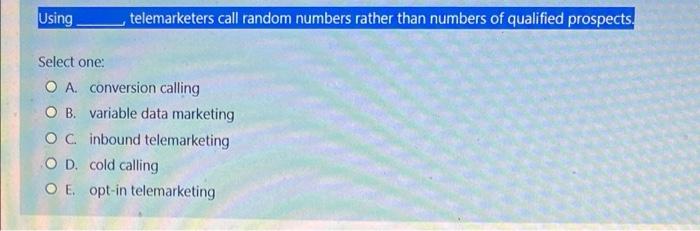 Using telemarketers call random numbers rather