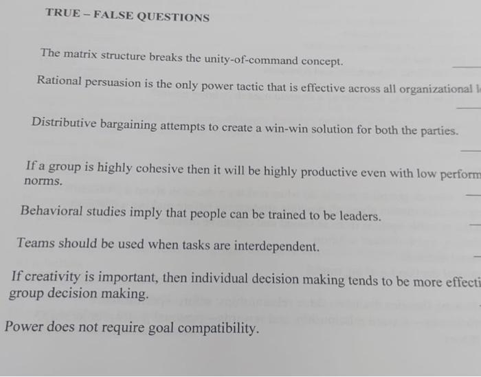 TRUE FALSE QUESTIONS The matrix structure breaks