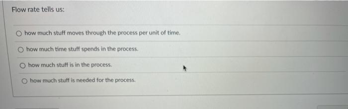 Flow rate tells us: how much stuff moves through