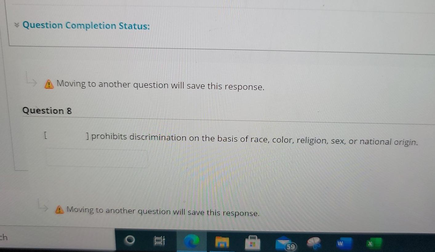 Question Completion Status: A Moving to another