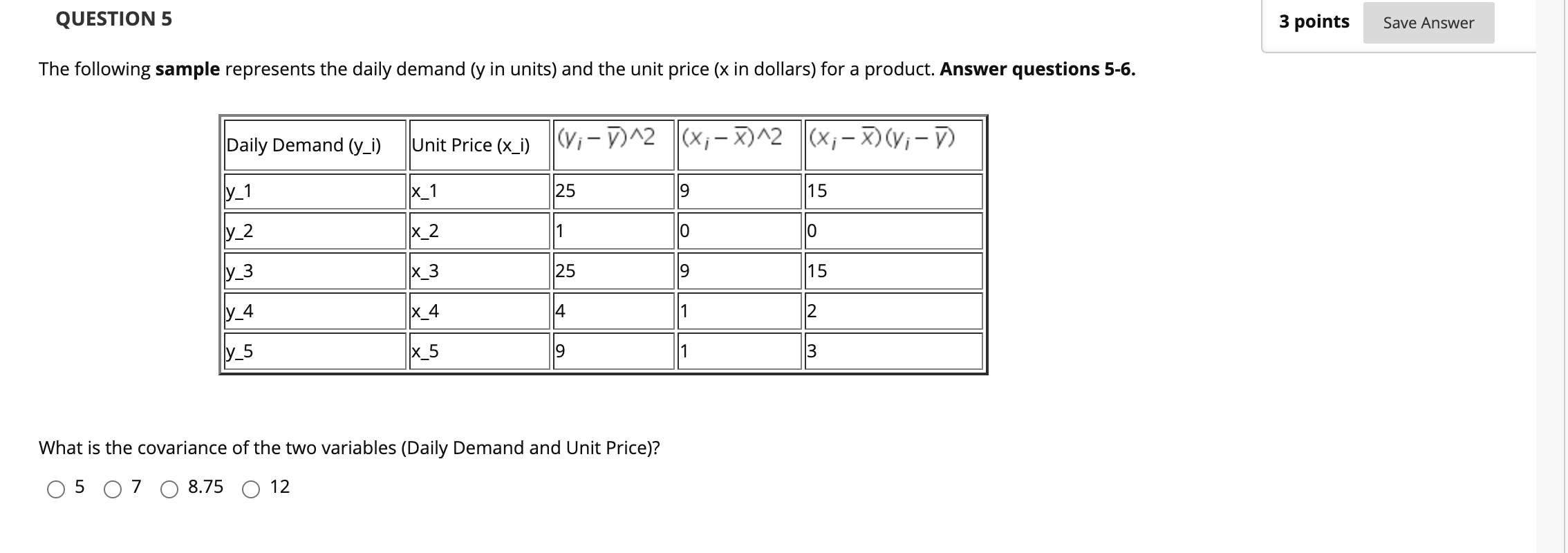 QUESTION 4 4 points Save Answer The following