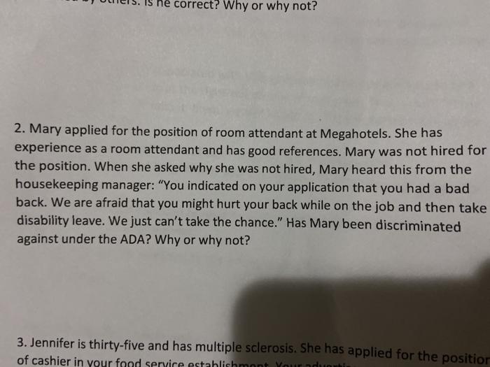 he correct? Why or why not? 2. Mary applied for