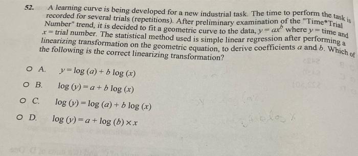 52. A learning curve is being developed for a new