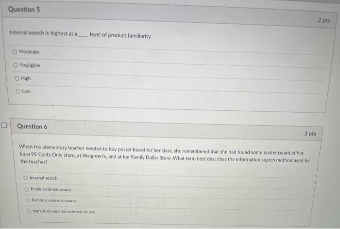 Question 5 2 pts Internal search is highest at a